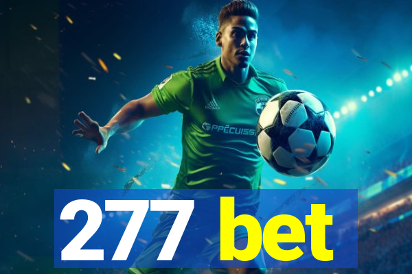 277 bet